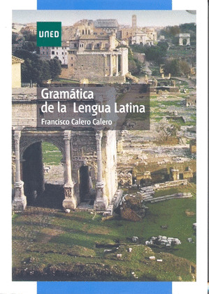 GRAMÁTICA DE LA LENGUA LATINA