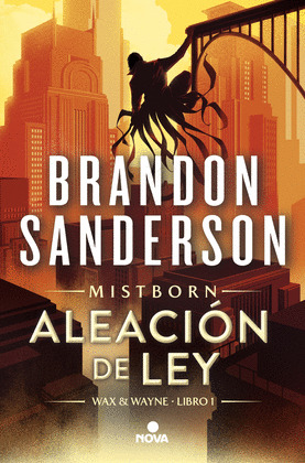 ALEACIÓN DE LEY (MISTBORN. WAX & WAYNE 1)