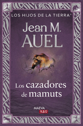 CAZADORES DE MAMUTS, LOS (EDICIÓN ACTUALIZADA Y REVISADA)