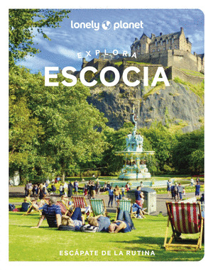 EXPLORA ESCOCIA. GUÍA LONELY PLANET