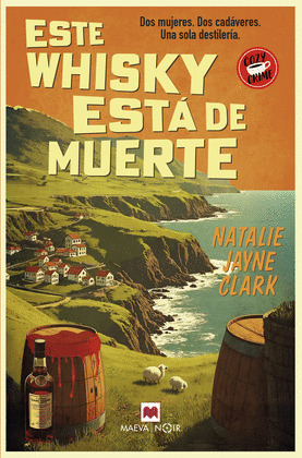 ESTE WHISKY ESTÁ DE MUERTE (COZY CRIME)