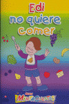 EDI NO QUIERE COMER (SERIE MENTACUENTOS)