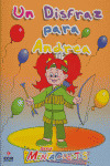 DISFRAZ PARA ANDREA.(SERIE MENTACUENTOS)