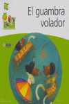 GUAMBRA VOLADOR, EL (MULTICOLOR)
