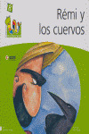 REMI Y LOS CUERVOS