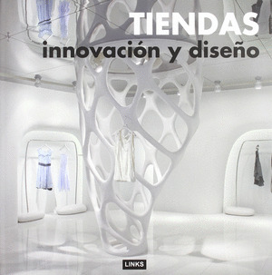 TIENDAS : INNOVACION Y DISEÑO.