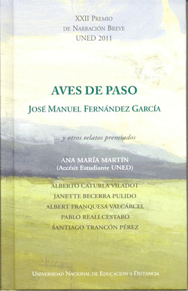 AVES DE PASO...Y OTROS RELATOS PREMIADOS. XXII PREMIO DE NARRACIÓN BREVE UNED 20