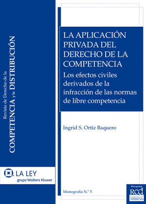 LA APLICACIÓN PRIVADA DEL DERECHO DE LA COMPETENCIA