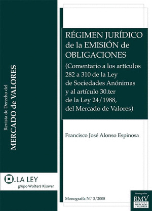 RÉGIMEN JURÍDICO DE LA EMISIÓN DE OBLIGACIONES