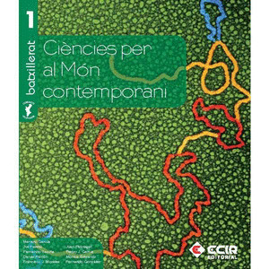 CIÈNCIES PER AL MÓN CONTEMPORANI, 1 BATXILLERAT