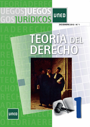 JUEGOS JURÍDICOS. TEORÍA DEL DERECHO Nº 1. DICIEMBRE 2012
