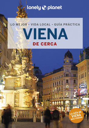 VIENA DE CERCA. GUÍA LONELY PLANET DE CERCA