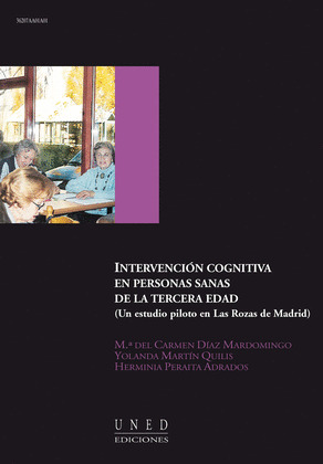 INTERVENCIÓN COGNITIVA EN PERSONAS SANAS DE LA TERCERA EDAD (UN ESTUDIO PILOTO E