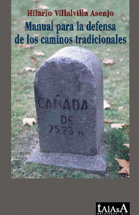 MANUAL PARA LA DEFENSA DE LOS CAMINOS TRADICIONALES