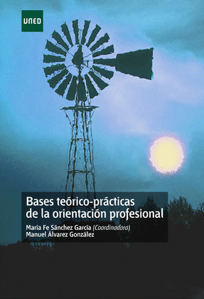 BASES TEÓRICO-PRÁCTICAS DE LA ORIENTACIÓN PROFESIONAL