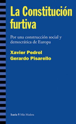 CONSTITUCION FURTIVA, LA. POR UNA CONSTRUCCION SOCIAL