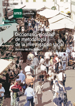 DICCIONARIO-GLOSARIO DE METODOLOGÍA DE LA INVESTIGACIÓN