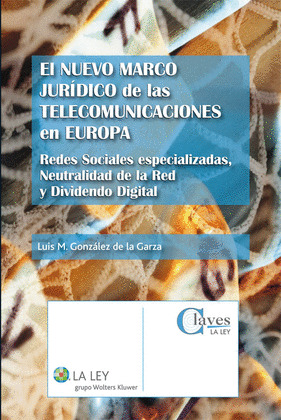 EL NUEVO MARCO JURÍDICO DE LAS TELECOMUNICACIONES EN EUROPA