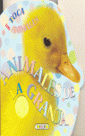 ANIMALES DE LA GRANJA   COL TOCA LOS ANIMALES