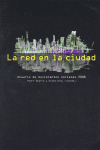 RED EN LA CIUDAD, LA