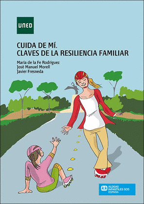 CUIDA DE MI. CLAVES DE LA RESILIENCIA FAMILIAR
