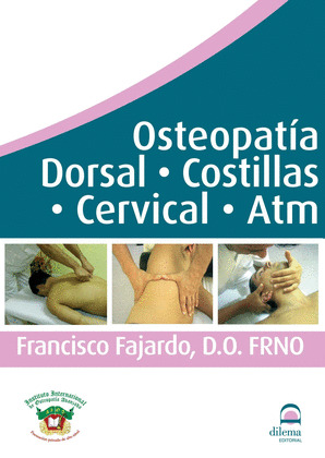 OSTEOPATIA DORSAL, COSTILLAS, CERVICAL, ATM.