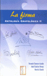 LA FIRMA. ANTOLOGIA GRAFOLOGICA II