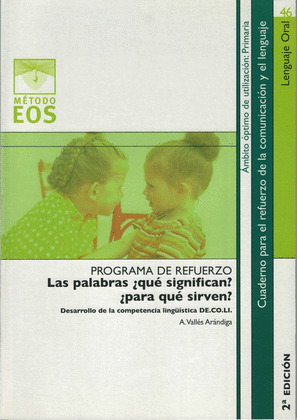LAS PALABRAS ¿QUÉ SIGNIFICAN? ¿PARA QUÉ SIRVEN?