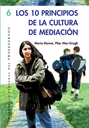 DIEZ PRINCIPIOS DE LA CULTURA DE MEDIACION, LOS