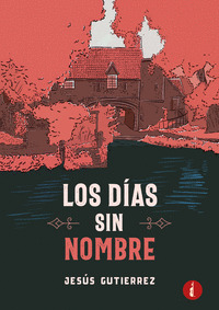LOS DÍAS SIN NOMBRE