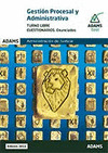 GESTIÓN PROCESAL Y ADMINISTRATIVA. ADMINISTRACIÓN DE JUSTICIA - TURNO LIBRE - CUESTIONARIOS (OBRA COMPLET