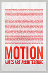 MOTION. AUTOS, ART, ARCHITECTURE