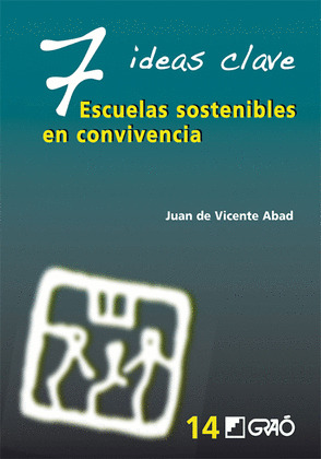 SIETE IDEAS CLAVE ESCUELAS SOSTENIBLES EN CONVIVENCIA