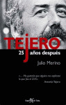 TEJERO: 25 AÑOS DESPUÉS