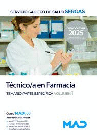 TÉCNICO;A EN FARMACIA. TEMARIO ESPECÍFICO VOLUMEN 1