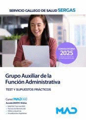 TEST Y SUPUESTOS PRACTICOS GRUPO AUXILIAR DE LA FUNCION ADMINISTRATIVA