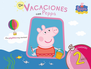 PEPPA PIG. DE VACACIONES CON PEPPA (CUADERNO DE ACTIVIDADES, 2 AÑOS)