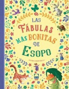 FABULAS MAS BONITAS DE ESOPO, LAS