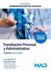 TRAMITACION PROCESAL Y ADMINISTRATIVA TEMARIO VOLUMEN 1 ADMINISTRACION DE JUSTICIA