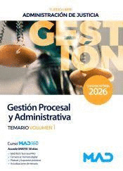 GESTION PROCESAL Y ADMINISTRATIVA TEMARIO VOLUMEN 1 ADMINISTRACION DE JUSTICIA