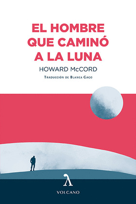 HOMBRE QUE CAMINÓ A LA LUNA, EL