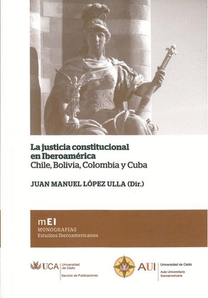 JUSTICIA CONSTITUCIONAL EN IBEROAMÉRICA, LA