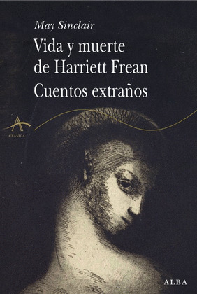 VIDA Y MUERTE DE HARRIET FREAN.CUENTOS EXTRAÑOS