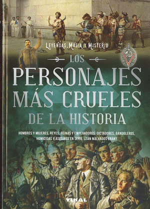 LOS PERSONAJES MAS CRUELES DE LA HISTORIA