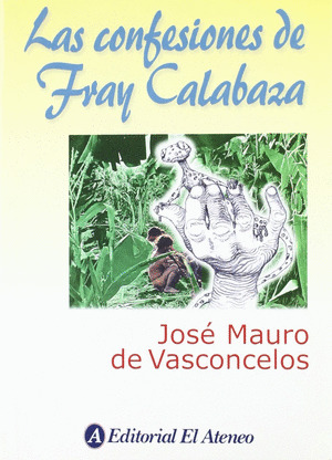 CONFESIONES DE FRAY CALABAZA