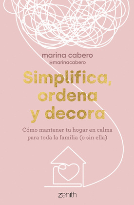 SIMPLIFICA, ORDENA Y DECORA