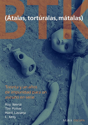 BTK (ATALAS, TORTURALAS, MATALAS)