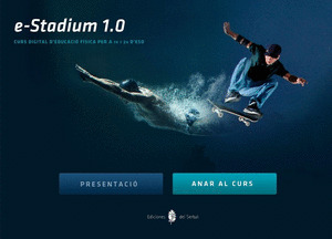 E-STADIUM 1.0, EDUCACIÓ FÍSICA, 1 Y 2 ESO