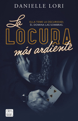 LOCURA MÁS ARDIENTE, LA