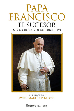 PAPA FRANCISCO. EL SUCESOR